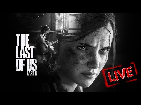 The Last of Us Part II прохождение. Часть #6 (2024) YouTube livestream