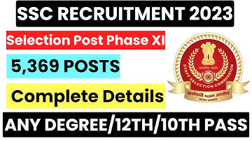 SSC Recruitment 2023 | SSC Selection Posts Phase XI | Apply Online | Job4freshers
