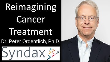 Dr. Peter Ordentlich, Ph.D. - CSO & Founder, Syndax Pharmaceuticals - Reimagining Cancer Treatment