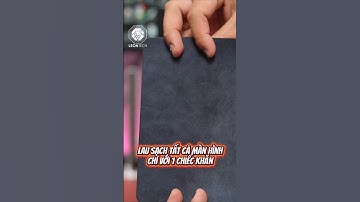 SỐC! Lau SẠCH TOÀN BỘ màn hình chỉ với 1 CÁI KHĂN? 🤯 #shortsvideo #reviewcongnghe