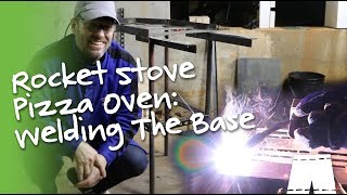 How To Make A Rocket Stove Pizza Oven | Welding The Base