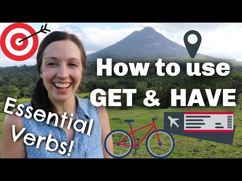 How to use GET and HAVE: Describe your vacation in advanced English