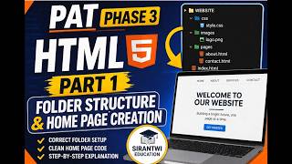 PAT Phase 3 HTML Part 1 Folder Structure & Home Page Creation | Sirantwi Education