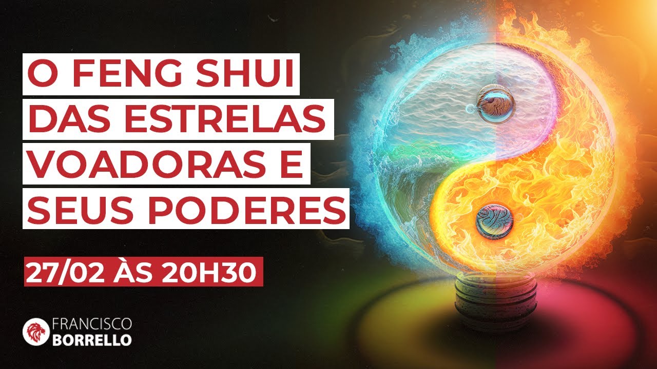 Feng Shui das Estrelas Voadoras e seus Poderes Francisco Borrello YouTube