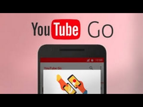YouTube Go - YouTube'da Çevrimdışı Video İzleme ve İndirme
