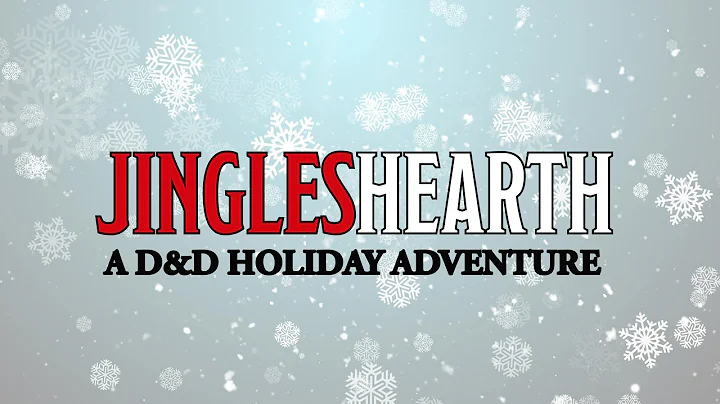 'Jingleshearth' with Amy Vorpahl, Patrick Rothfuss, and Friends | D&D Beyond