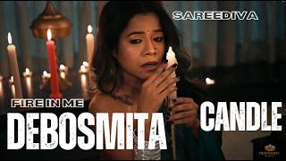Saree Diva | Debosmita Fire in Me | Candle edition