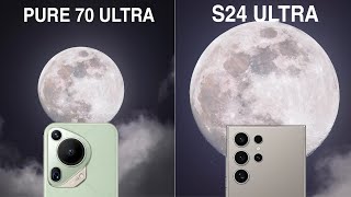 huawei pura 70 ultra vs samsung galaxy s24 ultra super moon zoom test