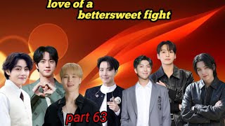 Love of a bittersweet fight part 63 taekook/yoonmin/namjin love story #bts #rainbowbtsot7