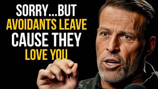 The Bad News Is…The Avoidant Loves You. (That’s Why They Run Away)” | Tony Robbins Motivation Speech