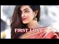 First 💕😘 Love || lofi song slowed and reverb || #slowedreverb #lofi #mashup