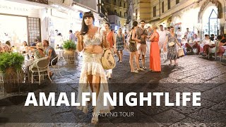 🇮🇹 AMALFI NIGHTLIFE DISTRICT ITALY [FULL TOUR 4K]