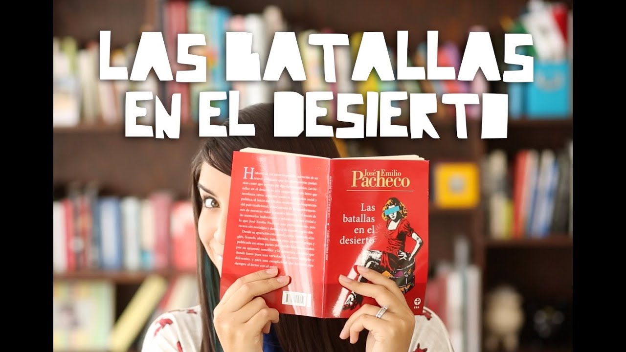 Resumen Del Libro Las Batallas En El Desierto - Libros Famosos