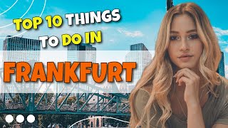 TOP 10 things to do in Frankfurt, Germany 2023!