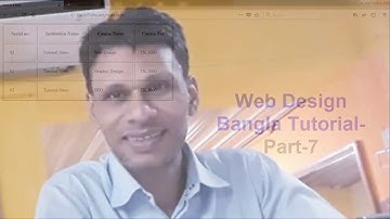 Web Design Bangla Tutorial-  Part- 7 - Table in HTML