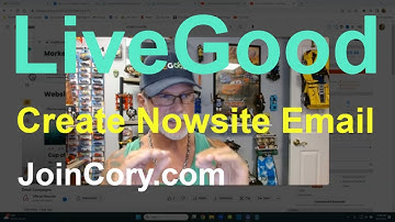 LiveGood Training How To Create Email For Nowsite Campaign