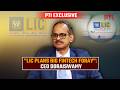 "LIC eyes fintech foray, strategic investment also on the table": CEO Doraiswamy