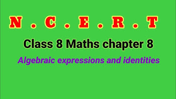NCERT Class 8 Maths Chapter 8 Algebraic expressions and identities Introduction