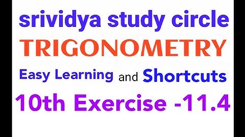 TRIGONOMETRY Easy Learning |SHORTCUTS |10th Exercise -11.4|