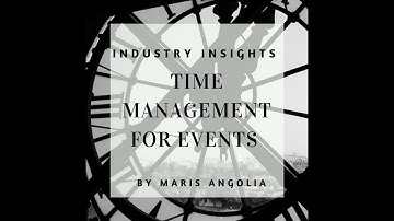 Time Management for Events with Maris Angolia