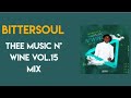 Bittersoul  thee music n wine vol15 mixtape