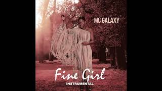 Instrumental Fine Girl - MC GALAXY