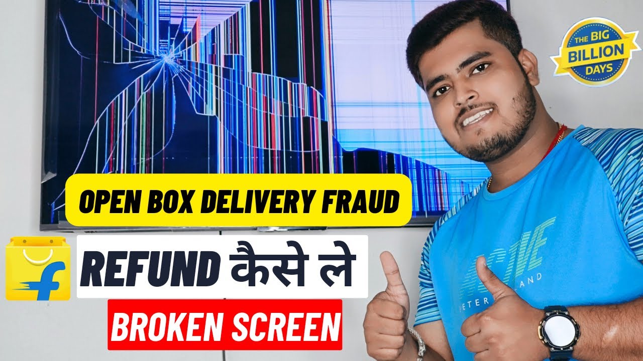 Flipkart Broken Tv Refund | How To Get refund flipkart Open Box