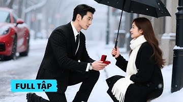 Cô gái bị mọi người cười chê là quê mùa, nay lại khiến tổng tài quỳ gối cầu hôn giữa trời tuyết