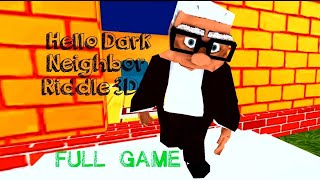 Hello Dark Neighbor Riddle 3D | Android Gameplay | Full Game | Horror Game | screenshot 2