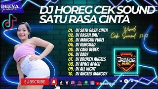 DJ HOREG SATU RASA CINTA - RASAH BALI - DJ CEK SOUND HOREG GLERR FULL ALBUM | DJ TIKTOK FULL 2023