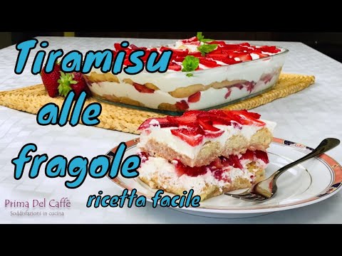 TIRAMISU ALLE FRAGOLE - strawberries tiramisu