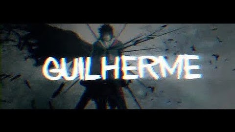 Intro com o nome Guilherme com Download #25