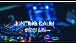 LINTING DAUN X AYI KRIPIK.. official...Faldi mix..full bass!!