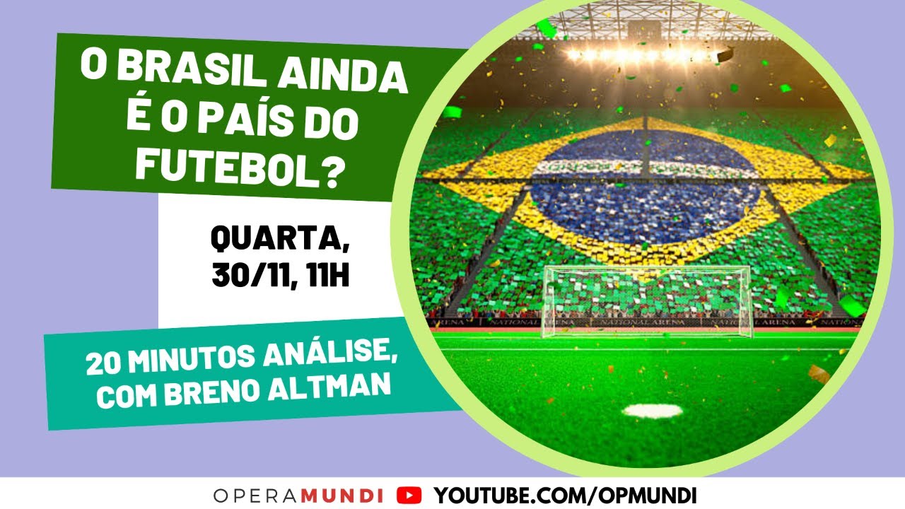 Futebol: o Brasil ainda é bom nisso?