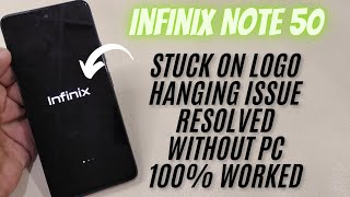 Infinix Note 50 4G Stuck on Logo Fixed Without PC | Bootloop Solution 2025