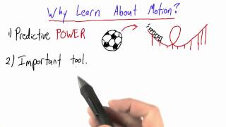 Why Learn About Motion - Intro to Physics