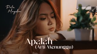 APALAH ARTI MENUNGGU - RAISA (COVER BY PUTU MAYDEA)