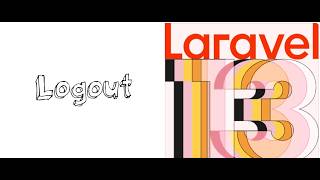 Lesson 71 - Secure User Logout Function in Laravel 13 | Manual Auth Tutorial