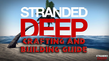 Stranded Deep - How to Craft a Bed