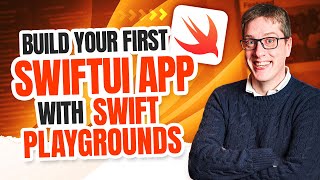 Build your first SwiftUI app with Swift Playgrounds 4 for iPad