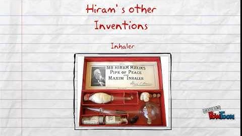 Hiram Maxim The creator of the machine gun