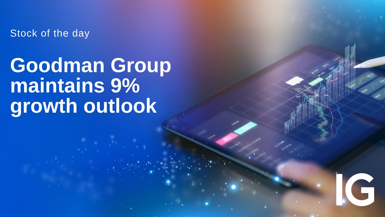 Stock of the day: Goodman Group under pressure despite 9% growth target