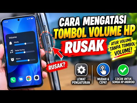 CARA MENGATASI TOMBOL VOLUME HP RUSAK | Atur Volume Tanpa Tombol Volume!