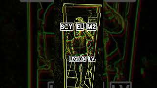 SOY EL M2 - legión Lv