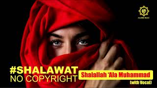 Download Lagu Shalawat No  Copyright - Shalallah 'Ala Muhammad MP3