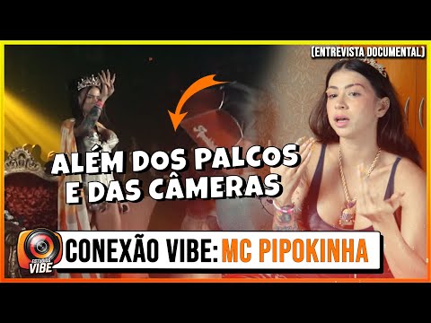 CONEXÃO VIBE #02 - A HISTÓRIA DE VIDA DE MC PIPOKINHA | DOCUMENTÁRIO COMPLETO 🎬