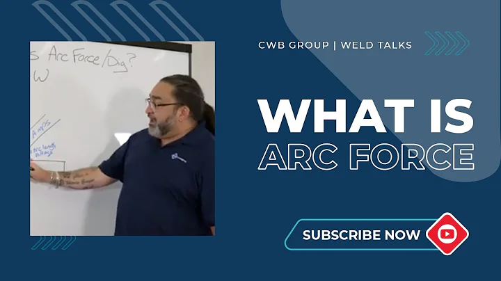 Weld Talks: Arc Force