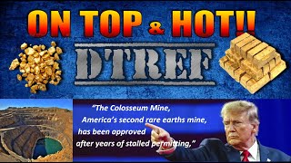 $DTREF/ Trump Orders Operations for Company's Mine to Begin after 20 yr Stall🧙‍♂️Zidar On Top & Hot🔥