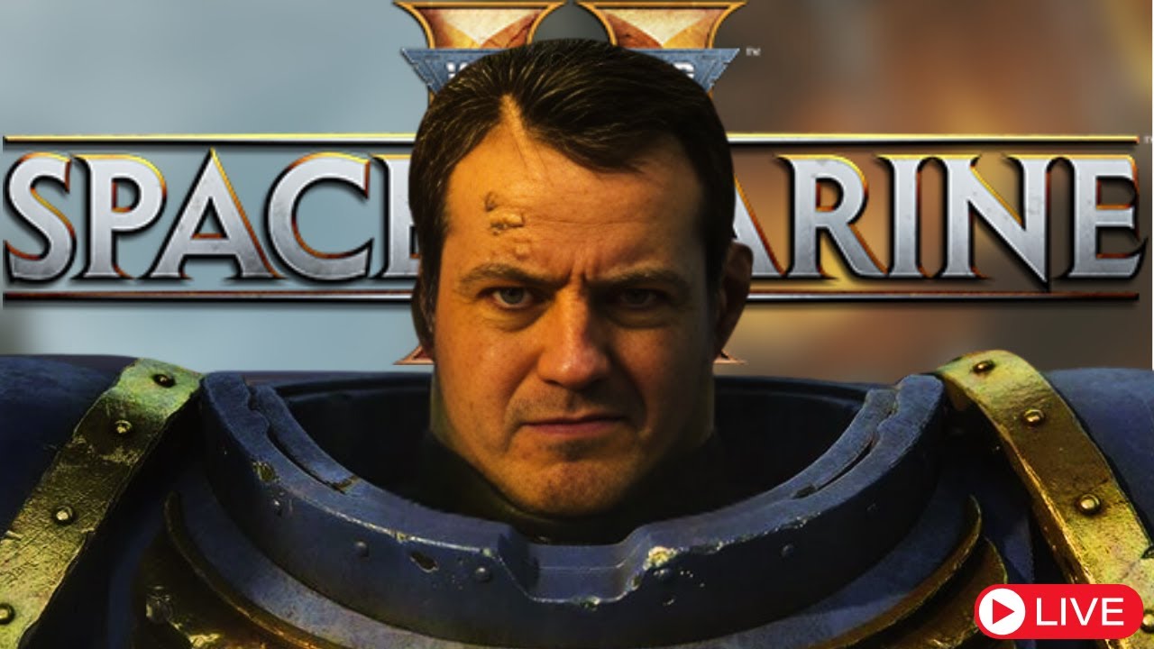 LIVE Warhammer 40K - Space Marine 2 - Angel of Death - YouTube