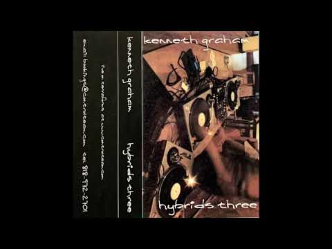 Kenneth Graham - Hybrids Three (1998)
